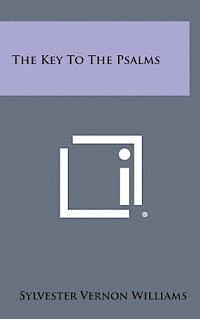 bokomslag The Key to the Psalms