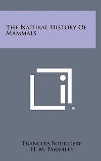 bokomslag The Natural History of Mammals