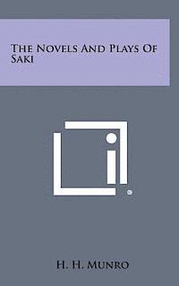The Novels and Plays of Saki 1