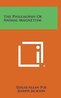 bokomslag The Philosophy of Animal Magnetism