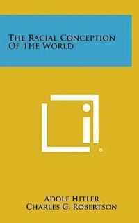 bokomslag The Racial Conception of the World