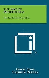 bokomslag The Way of Mindfulness: The Satipatthana Sutta