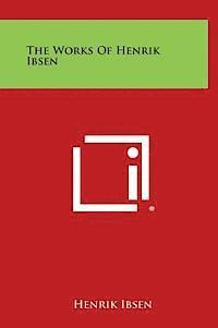 The Works of Henrik Ibsen 1