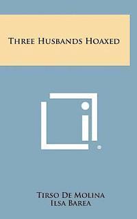 bokomslag Three Husbands Hoaxed