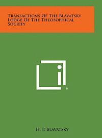 bokomslag Transactions of the Blavatsky Lodge of the Theosophical Society