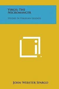 bokomslag Virgil the Necromancer: Studies in Virgilian Legends