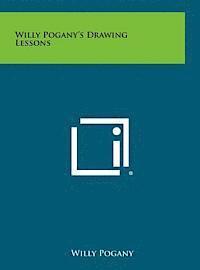 Willy Pogany - Willy Pogany's Drawing Lessons, Inbunden