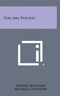 You Are Psychic