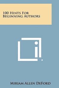 bokomslag 100 Hints for Beginning Authors