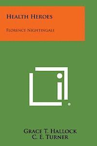 bokomslag Health Heroes: Florence Nightingale
