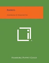 Hamburg Puppet Guild - Puppets: Handbook of Marionettes, Häftad