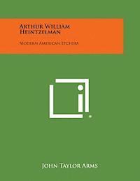 bokomslag Arthur William Heintzelman: Modern American Etchers