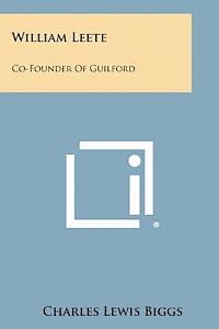 bokomslag William Leete: Co-Founder of Guilford