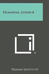 bokomslag Pelmanism, Lesson 8