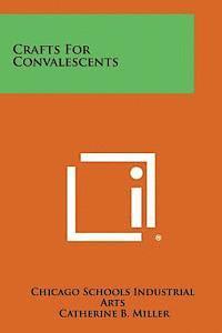 bokomslag Crafts for Convalescents