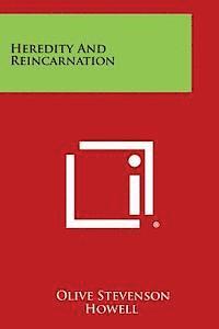 bokomslag Heredity and Reincarnation