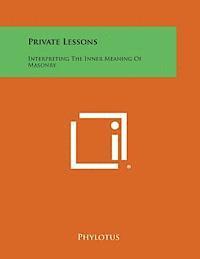 Private Lessons: Interpreting the Inner Meaning of Masonry 1
