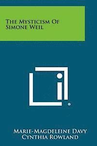 bokomslag The Mysticism of Simone Weil