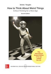 bokomslag How to Think About Weird Things: Critical Thinking for a New Age