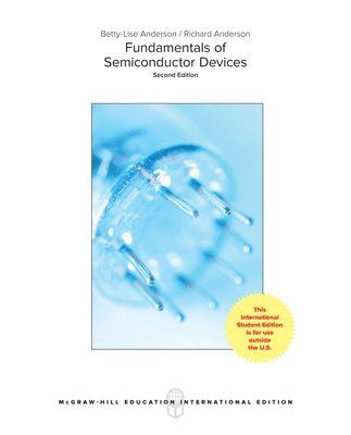 Betty Anderson, Richard Anderson - Fundamentals of Semiconductor Devices, Häftad