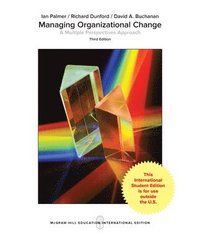 bokomslag Managing Organizational Change:  A Multiple Perspectives Approach