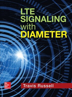 Travis Russell - LTE Signaling with Diameter, Inbunden