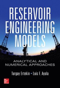 bokomslag Reservoir Engineering Models: Analytical and Numerical Approaches