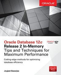 bokomslag Oracle Database 12c Release 2 In-Memory: Tips and Techniques for Maximum Performance