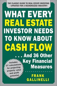 bokomslag What Every Real Estate Investor Needs to Know About Cash Flow... And 36 Other Key Financial Measures, Updated Edition