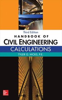 bokomslag Handbook of Civil Engineering Calculations, Third Edition
