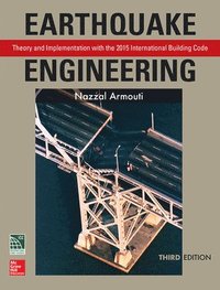 bokomslag Earthquake Engineering: Theory and Implementation with the 2015 International Building Code, Third Edition