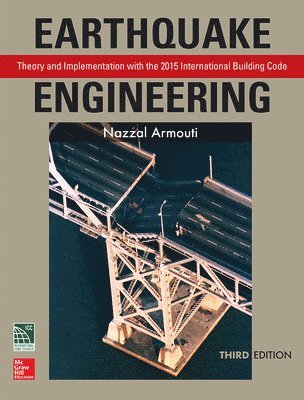 Earthquake Engineering: Theory and Implementation with the 2015 International Building Code, Third Edition 1