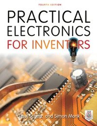 bokomslag Practical Electronics for Inventors, Fourth Edition