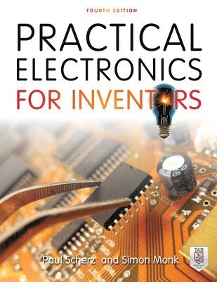 Practical Electronics for Inventors, Fourth Edition 1