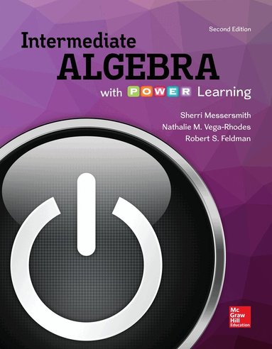 Sherri Messersmith, Nathalie Vega-Rhodes, Robert Feldman - Intermediate Algebra with P.O.W.E.R. Learning, Häftad