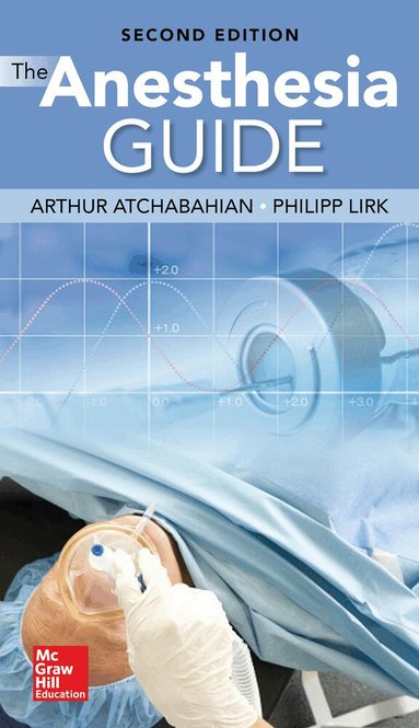 Arthur Atchabahian, Ruchir Gupta - Anesthesia Guide, Häftad
