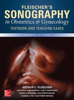 Fleischer's Sonography in Obstetrics & Gynecology, Eighth Edition 1