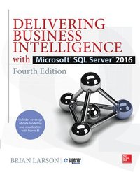 bokomslag Delivering Business Intelligence with Microsoft SQL Server 2016, Fourth Edition