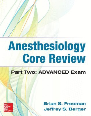 bokomslag Anesthesiology Core Review: Part Two Advanced Exam