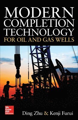 Modern Completion Technology for Oil and Gas Wells 1