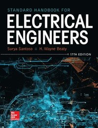 bokomslag Standard Handbook for Electrical Engineers, Seventeenth Edition