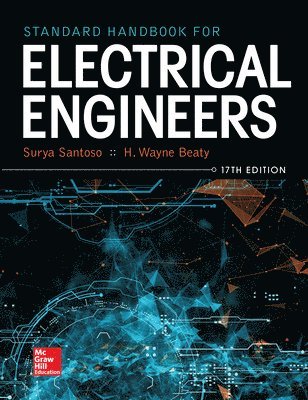 Standard Handbook for Electrical Engineers, Seventeenth Edition 1