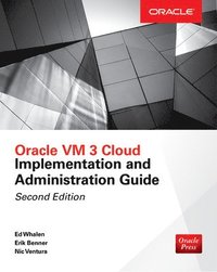 bokomslag Oracle VM 3 Cloud Implementation and Administration Guide, Second Edition