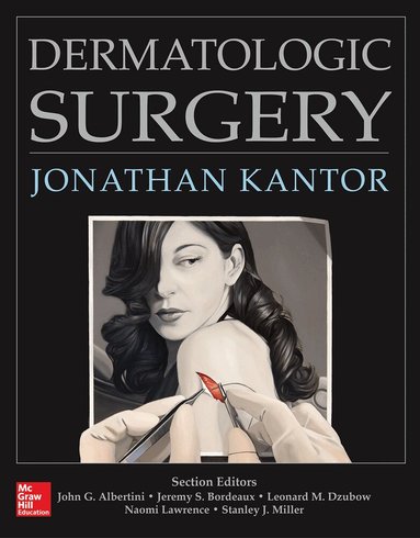 Jonathan Kantor - Dermatologic Surgery, Inbunden