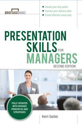 Kerri Garbis - Presentation Skills For Managers, Second Edition, Häftad