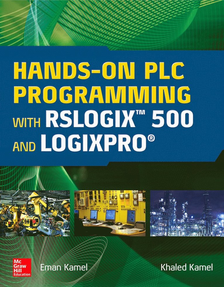 Hands-On PLC Programming with RSLogix 500 and LogixPro 1