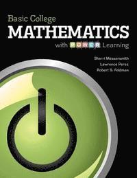 Sherri Messersmith, Lawrence Perez - Basic College Mathematics with P.O.W.E.R. Learning with Connect Plus Math Hosted by Aleks Access Card, Inbunden