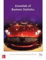Bruce L. Bowerman, Richard T. O'Connell - Essentials of Business Statistics with Connect and Megastat, Inbunden