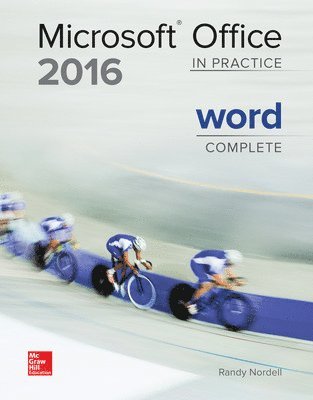 MICROSOFT OFFICE WORD 2016 COMPLETE: IN PRACTICE 1