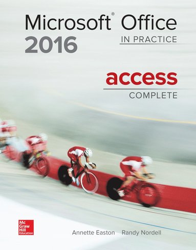 bokomslag MICROSOFT OFFICE ACCESS 2016 COMPLETE: IN PRACTICE